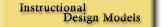 Instructional Design Models