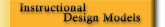 Instructional Design Models